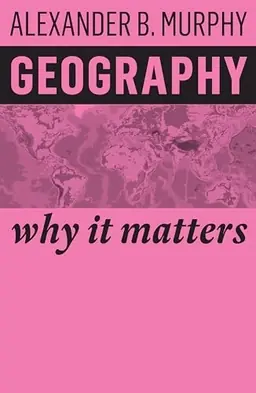 Geography, Why it matters